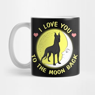 I Love You To The Moon And Back Great Danes Mug